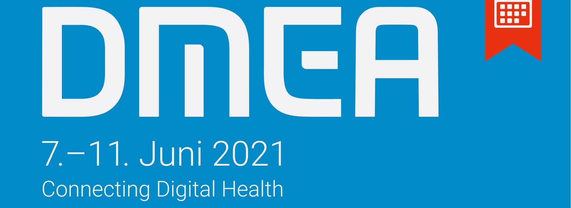 DMEA 7.-11. Juni 2021, Connecting Digital Health DMEA 7.-11. Juni 2021, Connecting Digital Health