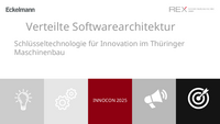 Verteilte Softwarearchitektur – Schlüsseltechnologie für Innovation im Thüringer Maschinenbau